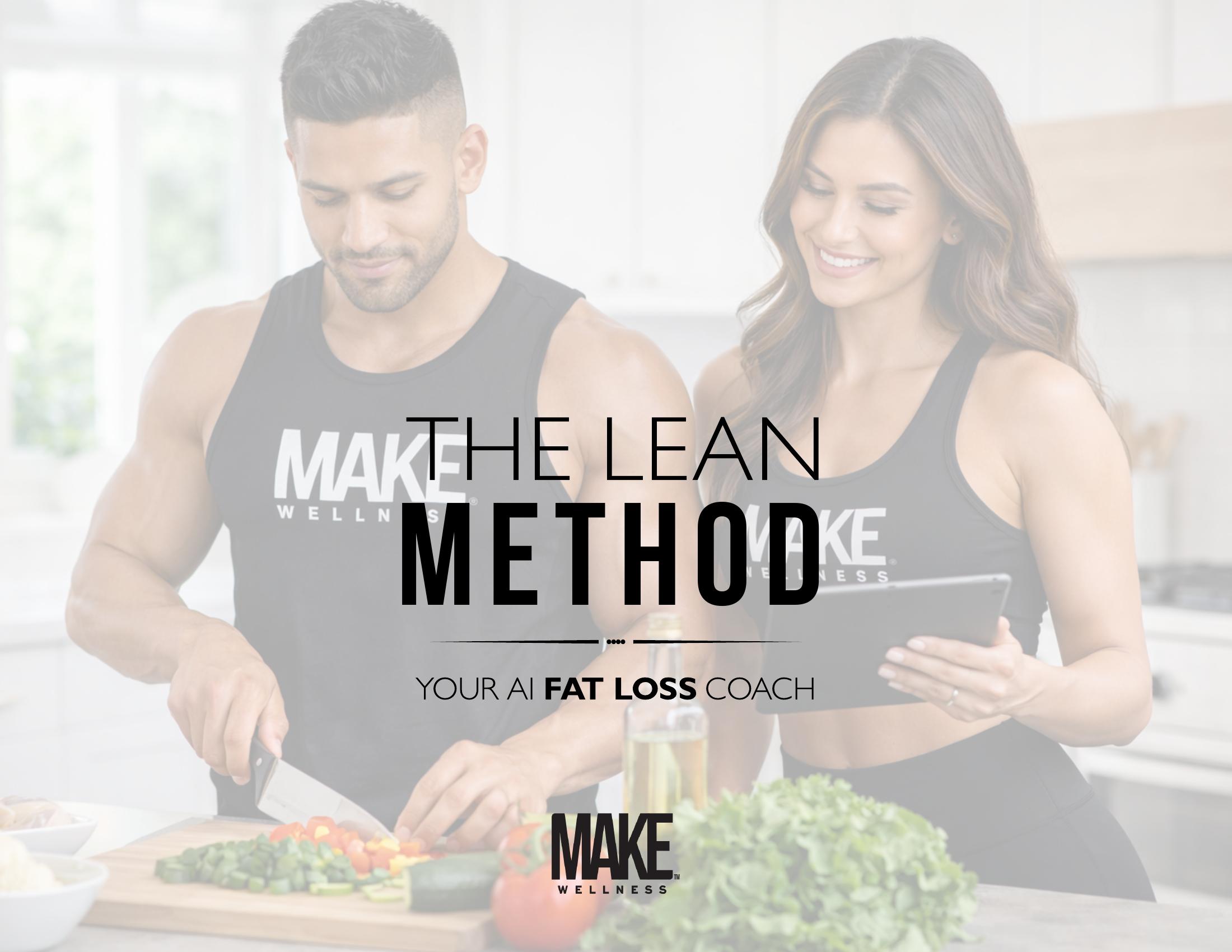 The Lean Method — MAKE Wellness AI Fat Loss Coach